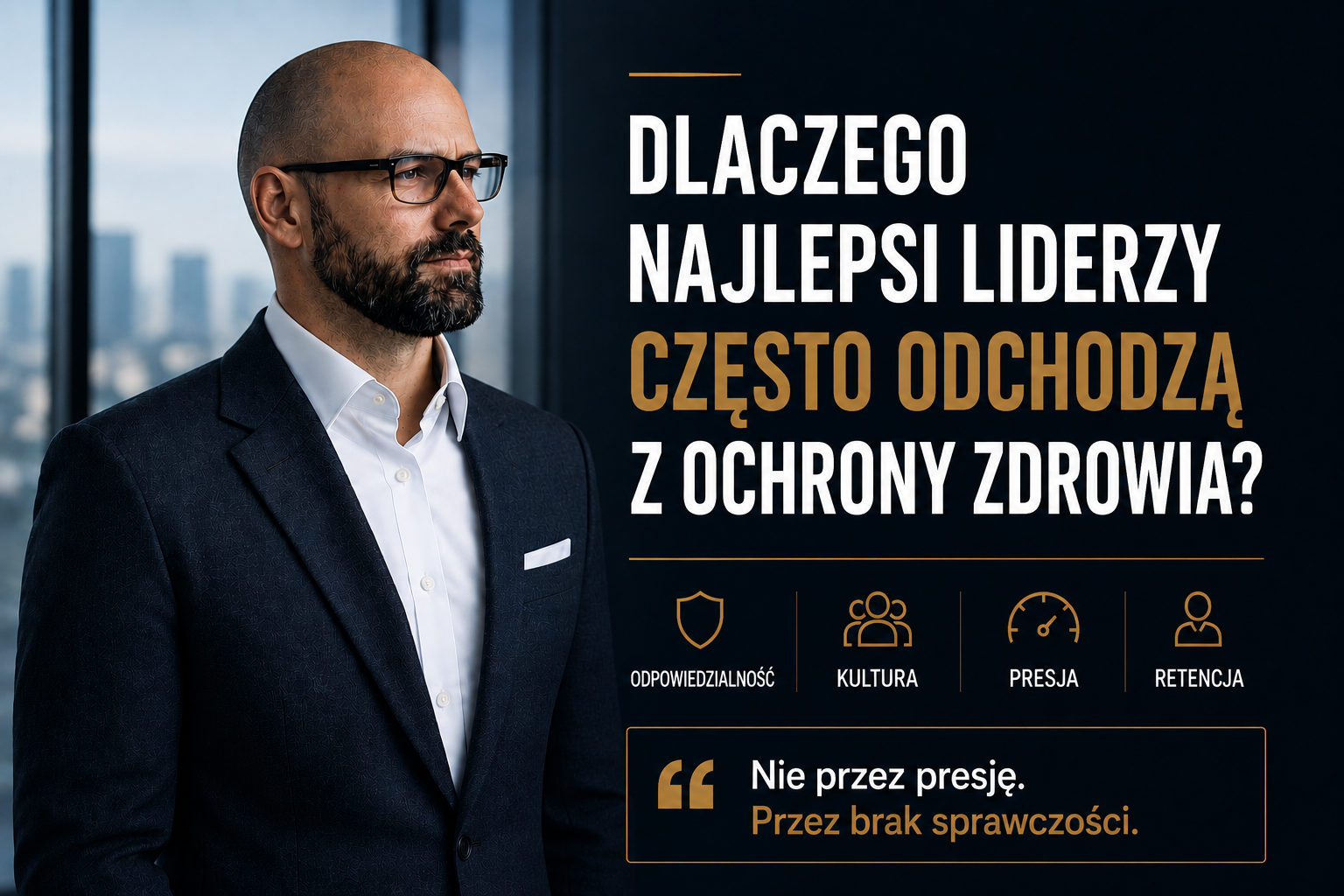 Dlaczego najlepsi liderzy często odchodzą z ochrony zdrowia